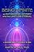 Being Infinite: An Entheogenic Odyssey into the Limitless Eternal: A Memoir from Ayahuasca to Zen (The Entheogenic Evolution Book 5)