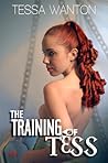 The Training of Tess by Tessa Wanton