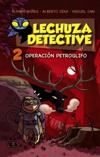 Operación Petroglifo (Lechuza detective #2)