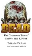 The Gruesome Tale of Garrett and Kirsten