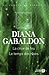 La Croix de feu / Le Temps des rêves by Diana Gabaldon