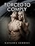 Forced to Comply Boxed Set by Natasha Stories Forced to Comply Boxed Set by Natasha Stories