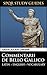 Caesar: The Gallic War in Latin + English (SPQR Study Guides Book 1)