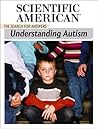 Understanding Autism: The Search for Answers Understanding Autism: The Search for Answers