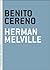 Benito Cereno by Herman Melville