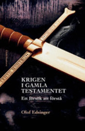 Krigen i Gamla testamentet - Ett försök att förstå