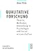 Qualitative Forschung: Theorie, Methoden, Anwendung in Psychologie und Sozialwissenschaften