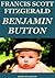 The Curious Case of Benjamin Button (Annotated Edition)