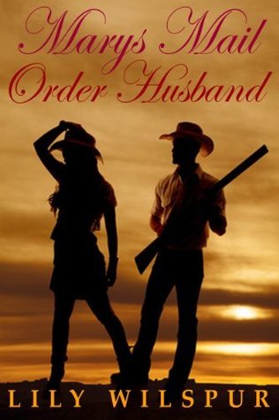 Mary's Mail-Order Husband (Mail Order Brides, #4)