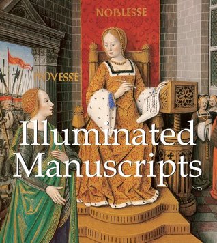 Illuminated Manuscripts 120 illustrations (Religious art - Mega Square)
