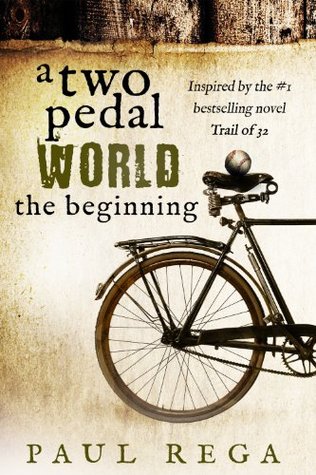 A Two Pedal World: The Beginning (Book 2)