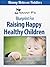 Raising Happy Healthy Children: A Nanny P Blueprint (Nanny Notes on Toddlers)