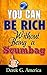 You Can Be Rich Without Being a Scumbag (21st Century Business Ethics Series)