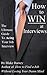 How to Win at Interviews