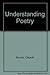 Understanding Poetry