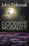 Goodbye Morality