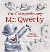 The Extraordinary Mr. Qwerty by Karla Strambini