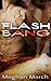 Flash Bang (Flash Bang, #1)