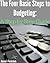 The Four Basic Steps to Budgeting: A Step-by-Step Guide