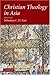Christian Theology in Asia by Sebastian C.H. Kim