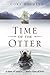 Time of the Otter by Cora Holmes