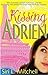 Kissing Adrien by Siri L. Mitchell