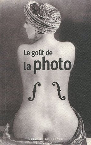 Le goût de la photo (Mass Market Paperback)