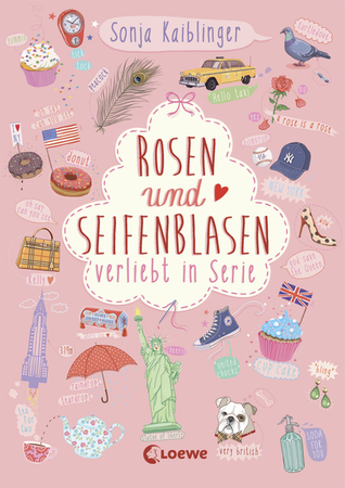 Rosen und Seifenblasen (Verliebt in Serie, #1)