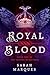 Royal Blood by Sarah Marques