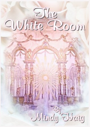The White Room (The Wishing Place/The White Room, #2)