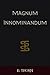 Magnum Innominandum