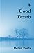 A Good Death