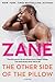The Other Side of the Pillow by Zane The Other Side of the Pillow by Zane