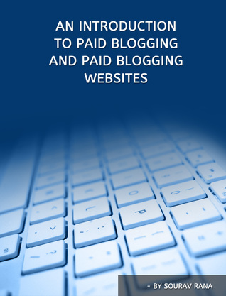 An Introduction To Paid Blogging And Paid Blogging Websites