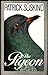 The pigeon