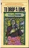To Drop a Dime by Paul    Hoffman