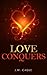 Love Conquers