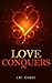 Love Conquers