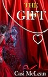 The Gift by Casi McLean