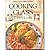 The Complete Step-by-Step Cooking Class Cookbook