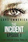 The Incident: Epi...