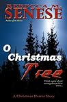 O Christmas Tree: A Christmas Horror Story