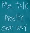 Me Talk Pretty One Day by David Sedaris