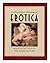 Illustrated Anthology of Erotica: sexual art and literature from around the world.