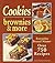 Cookies, Brownies & More (Ultimate Cookbooks)