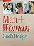 Man and Woman - God's Design by Roger P. Daniel