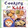 Cooking for Kids (Favorite Brand Name/Best-Loved)