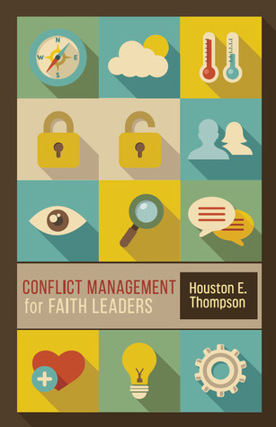 Conflict Management for Faith Leaders