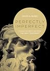 Perfectly Imperfect: Character Sketches from the New Testament