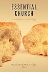 Essential Church: A Wesleyan Ecclesiology Essential Church: A Wesleyan Ecclesiology